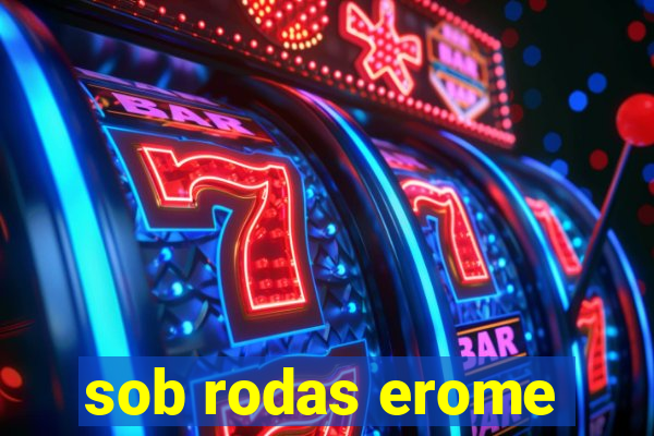 sob rodas erome